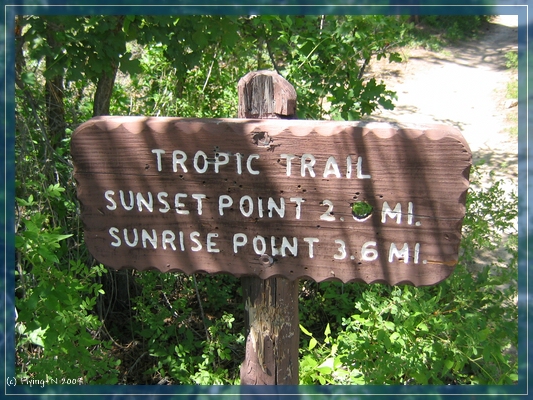 Tropic Trail Schild
